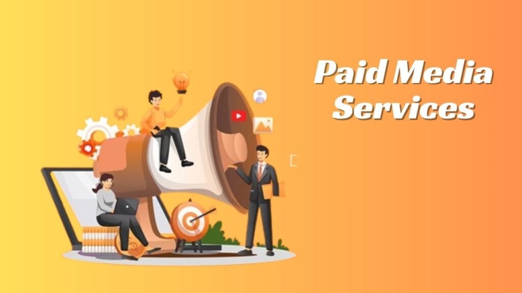 Paid Media Services